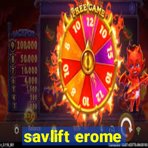 savlift erome